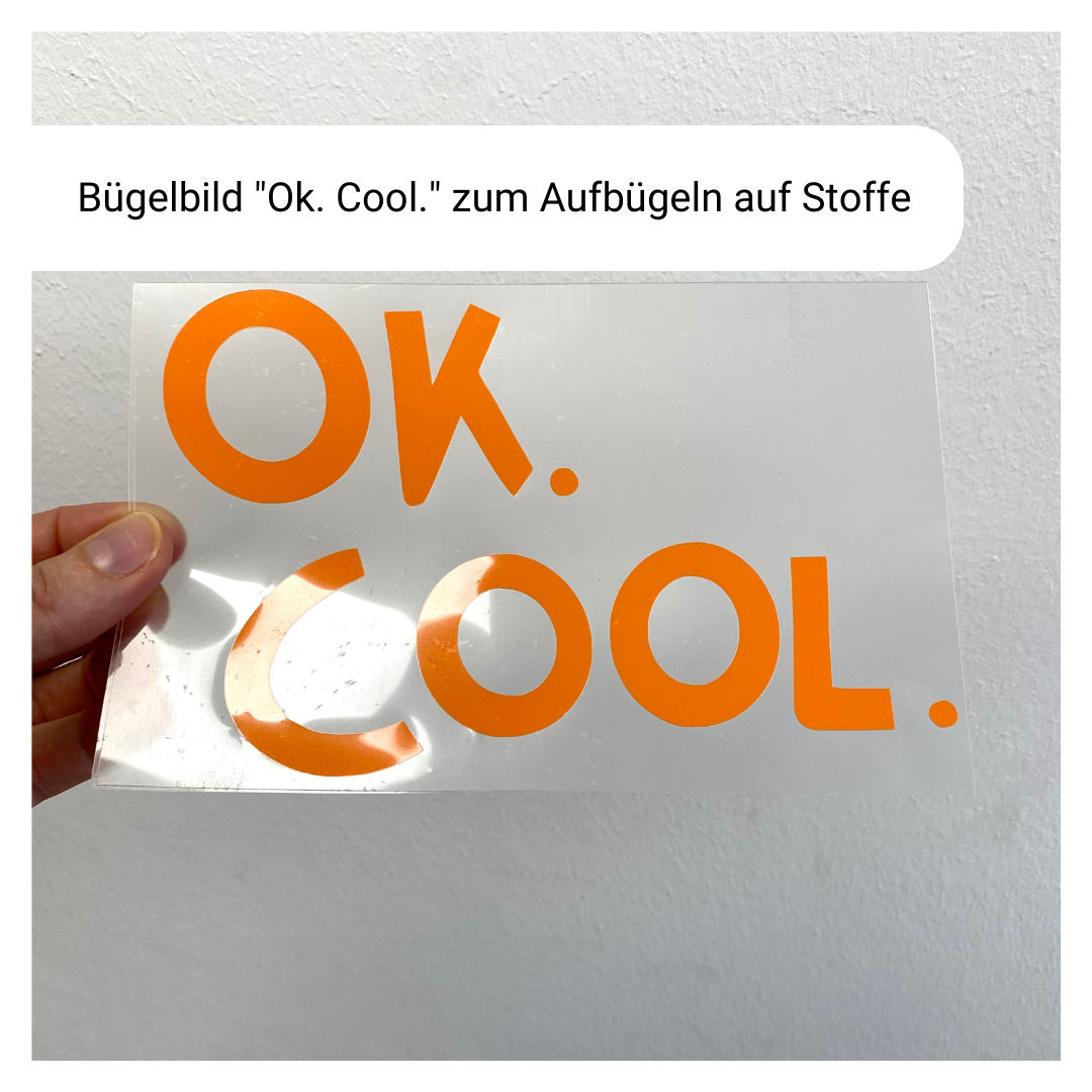 Bügelbild "Ok. Cool."