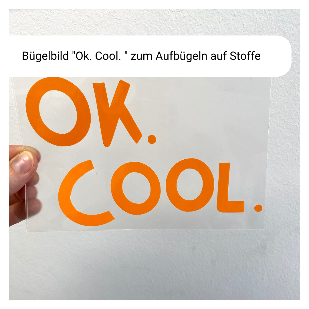 Bügelbild "Ok. Cool."