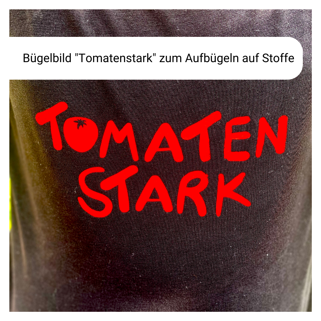 Bügelbild "Tomatenstark" zum Aufbügeln