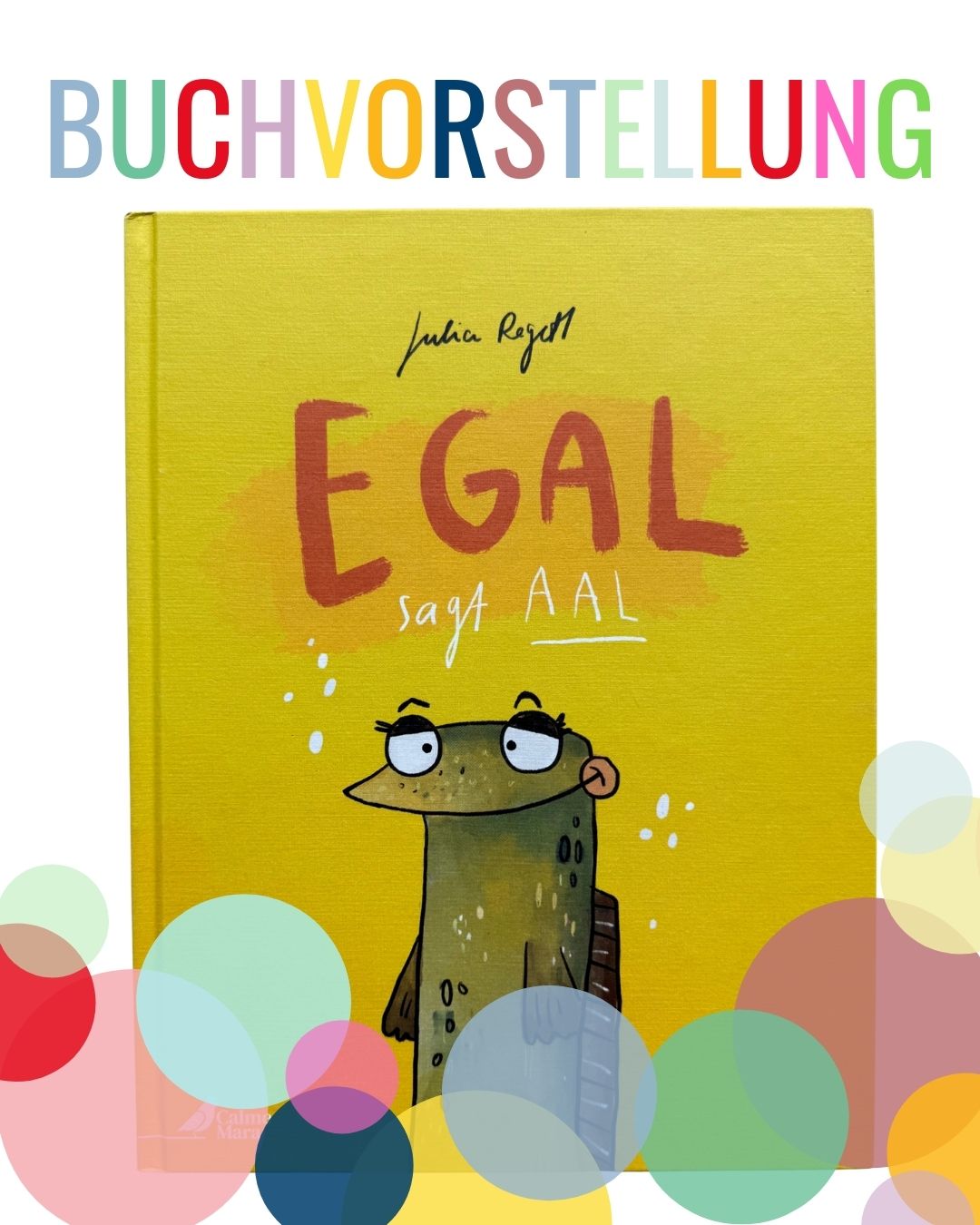 Egal, sagt Aal, Kinderbuch über Selbstbestimmung